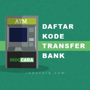 Daftar Kode Transfer Bank - Indocara